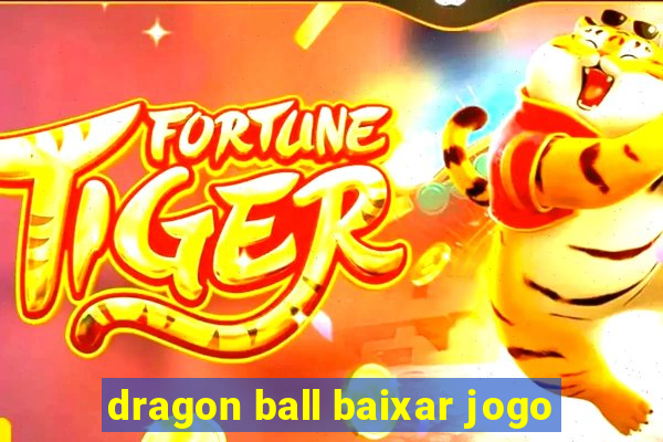 dragon ball baixar jogo